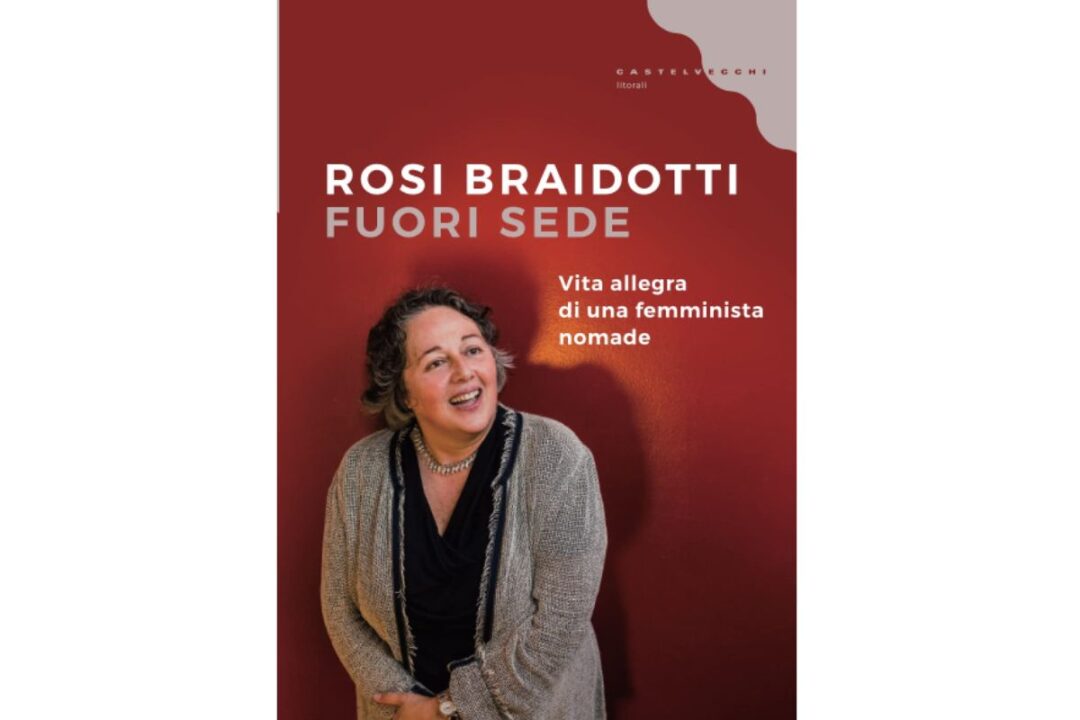 Rosi Braidotti Vita allegra di una femminista nomade